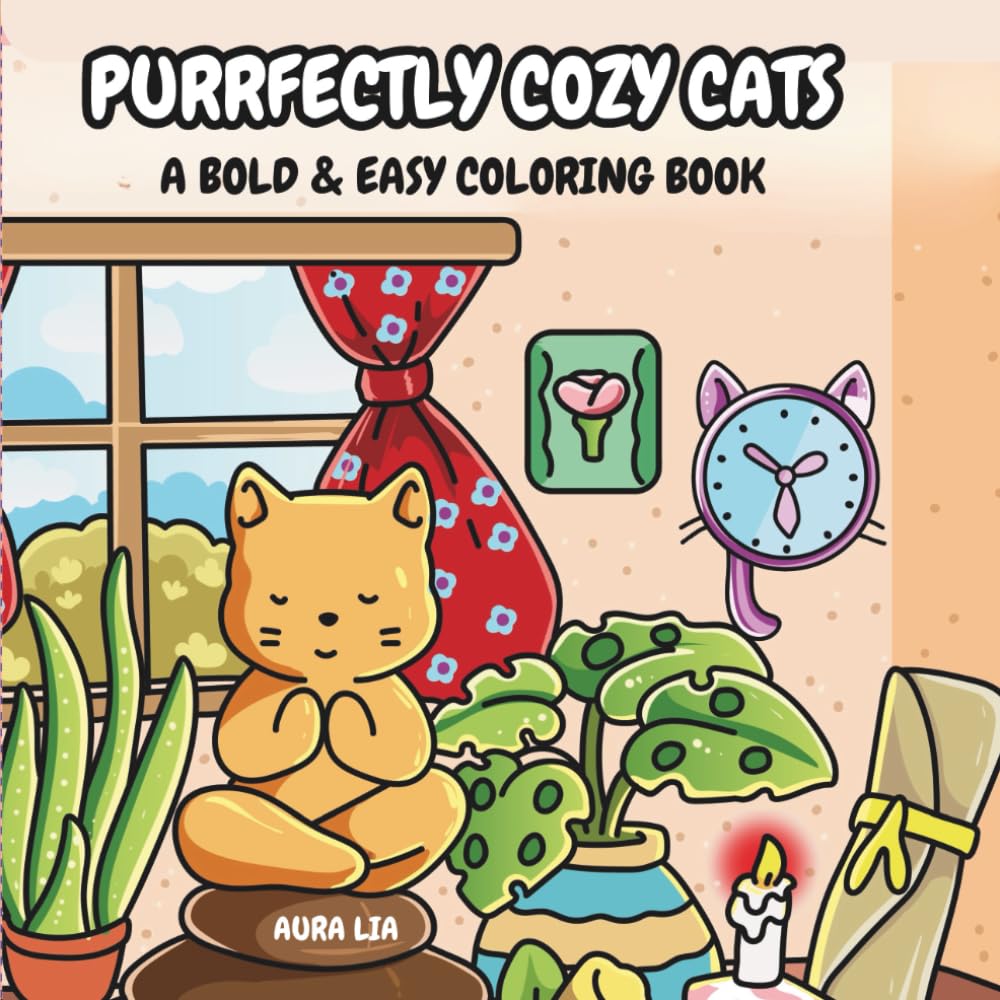 PURRFECTLY COZY CATS: A BOLD & EASY COLORING BOOK
