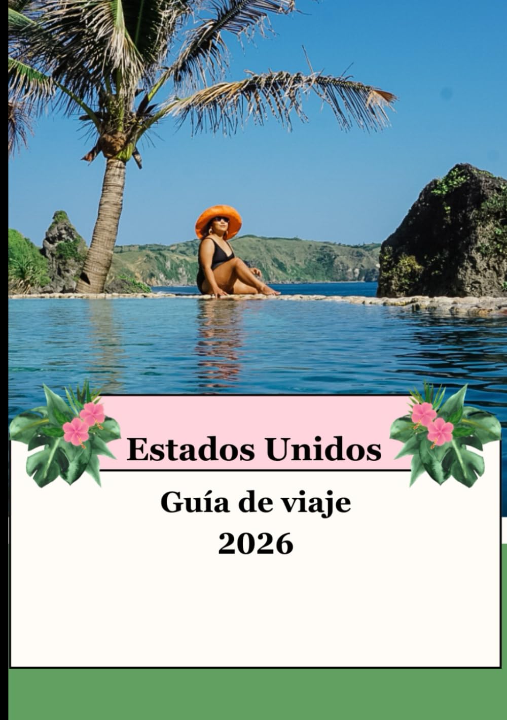 ESTADOS UNIDOS GUÍA DE VIAJES 2026: Tu aventura definitiva en EE. UU. en 2026: explora ciudades emblemáticas, parques nacionales y maravillas ocultas.