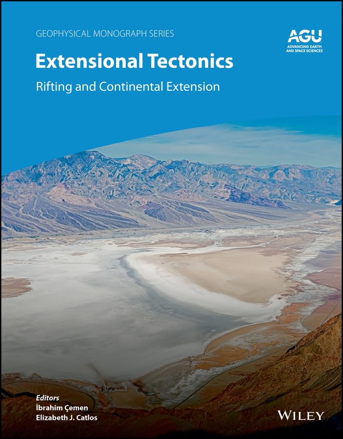Extensional Tectonics: Rifting and Continental Extension (Geophysical Monograph Series Book 278)