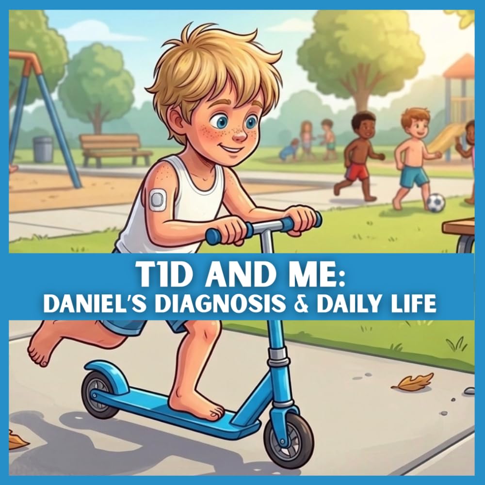 T1D and Me:: Daniel’s Diagnosis and Daily Life