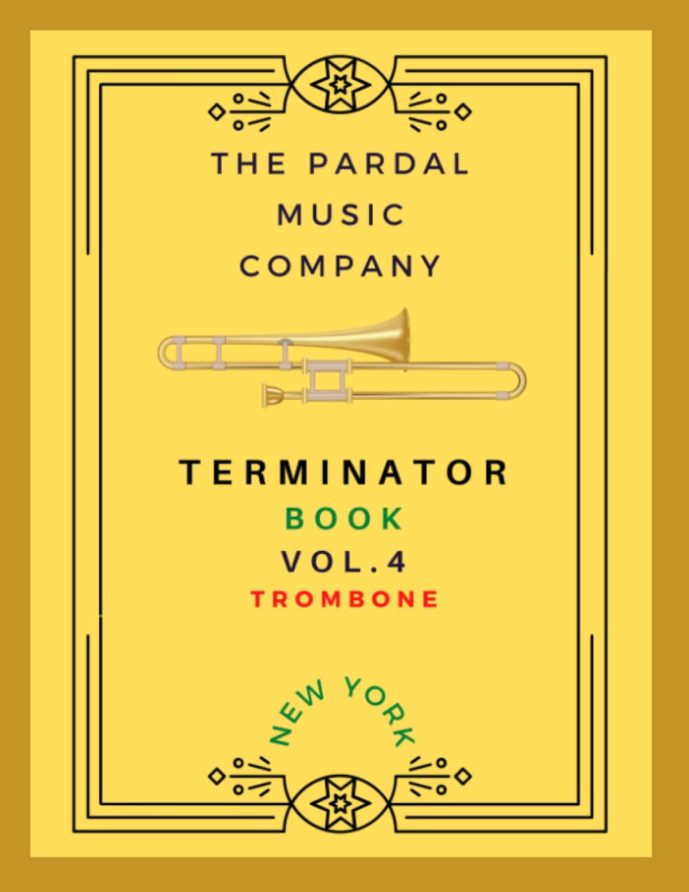 TERMINATOR BOOK Vol.4 TROMBONE: NEW YORK