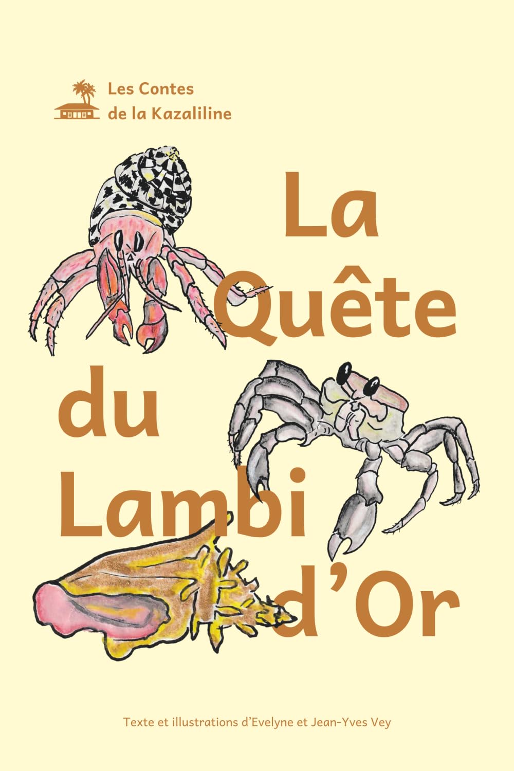 La Quête du Lambi d'Or (Les Contes de la Kazaliline)