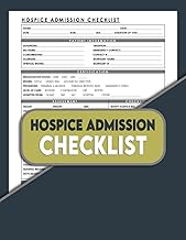 Hospice Admission Checklist: Record Patient Information During the Admission Process | Hospice Admission Assessment