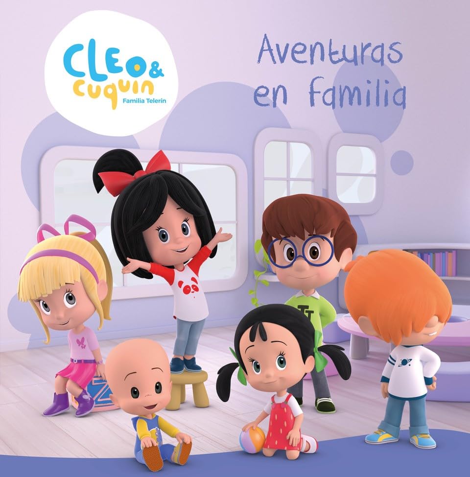 Cleo y Cuquín, Familia Telerín. Recopilatorio de cuentos - Aventuras en familia (Cuentos infantiles)