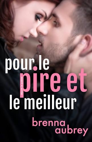 Pour le pire et le meilleur