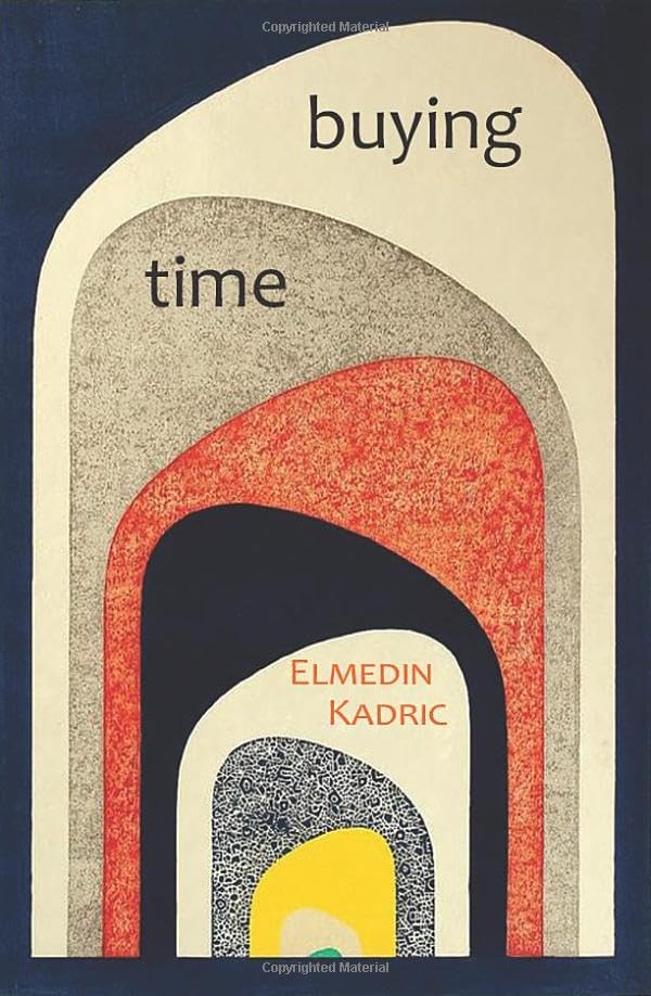 buying time: haiku by Elmedin Kadric