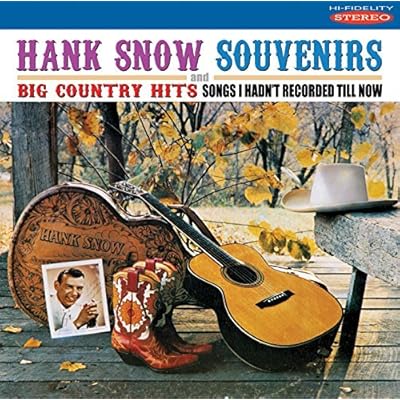 Souvenirs / Big Country Hits by Hank Snow