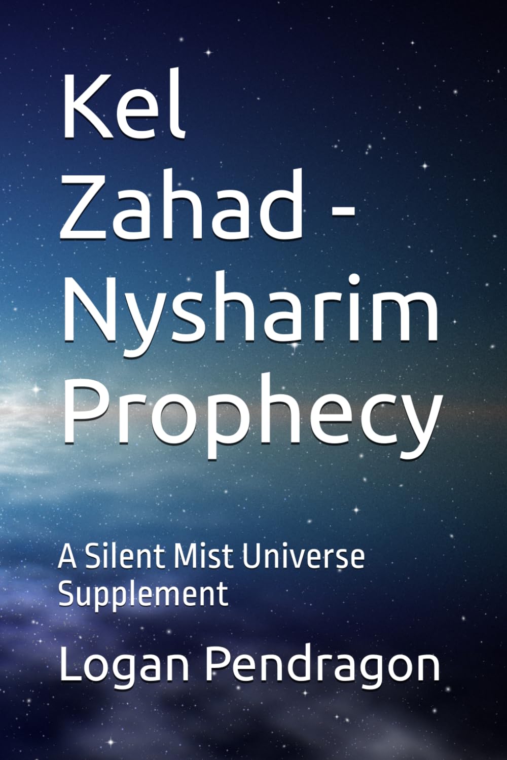 Kel Zahad - Nysharim Prophecy: A Silent Mist Universe Supplement