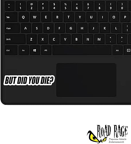 Miniatura 5 de But Did You Die - Calcomanía divertida de vinilo para automóvil camión computadora en cualquier lugar Vinilo premium para exteriores de 6 años negro