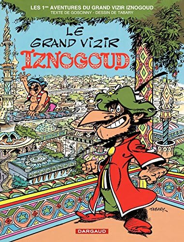 Iznogoud - tome 1 - Le Grand Vizir Iznogoud (French Edition) Kindle & comiXology