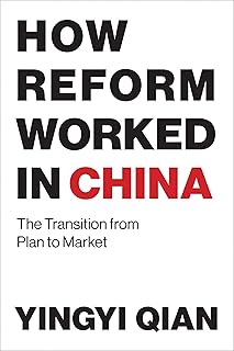 How Reform Worked in China: The Transition from Plan to Market (Mit Press)