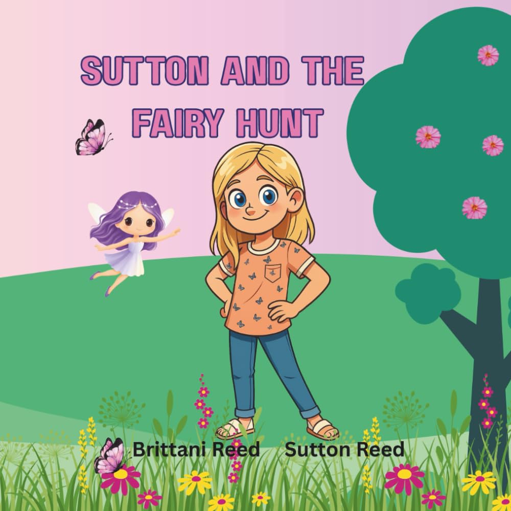 Sutton and the Fairy Hunt : Reed, Brittani, Reed, Sutton: Amazon.com.au ...