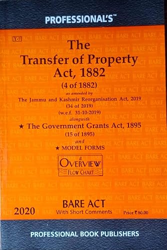 Transfer of Property Act, 1882 alongwith Government Grants Act, 1895 [Paperback] Professional's