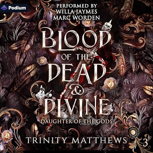 Blood of the Dead & Divine Audiolibro Por Trinity Matthews arte de portada