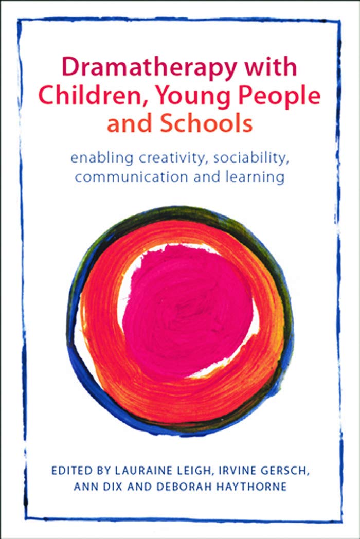 Dramatherapy with Children, Young People, and Schools — Lauraine Leigh
