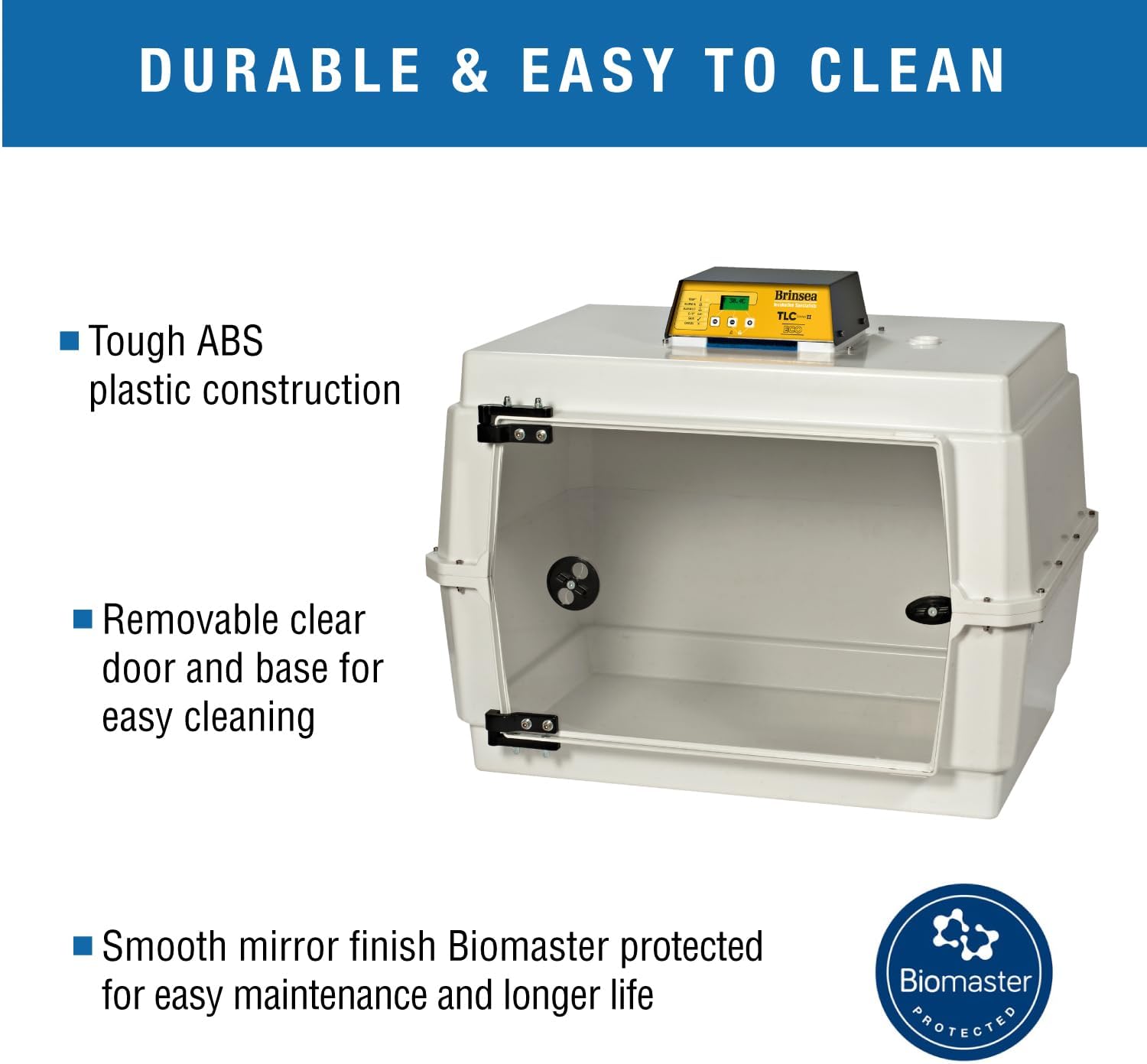 Image showing the Brinsea TLC-50 Eco Series II with its clear door and base removed, demonstrating its easy-to-clean design and Biomaster protection.