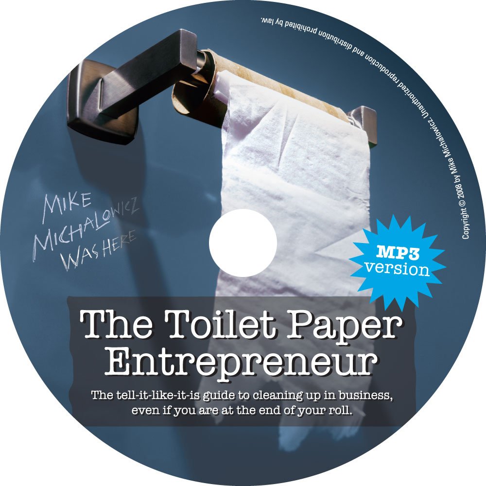 The Toilet Paper Entrepreneur (Unabridged MP3 Version CDROM) Mike