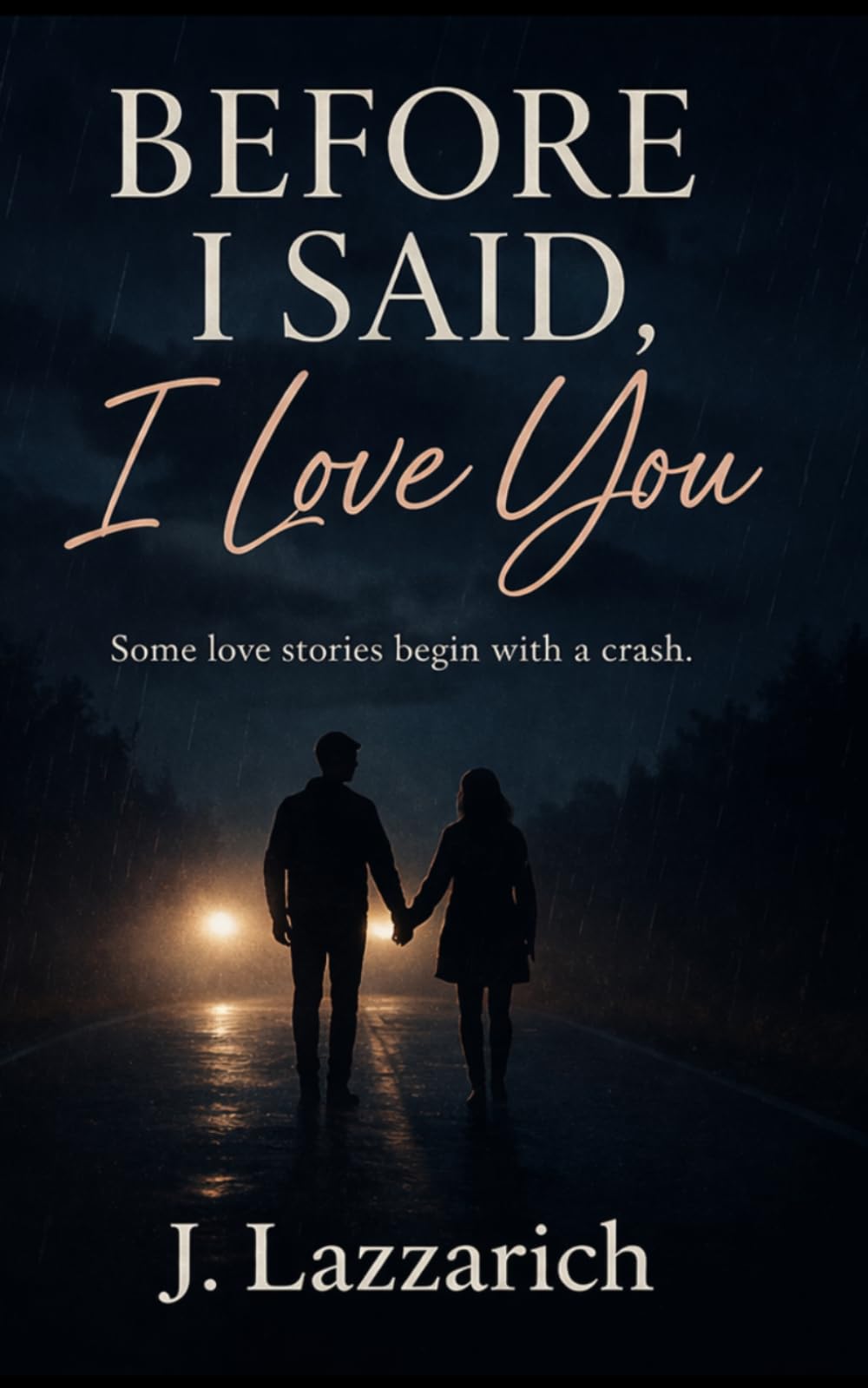Before I Said, I Love You (The Ridgewood Series)