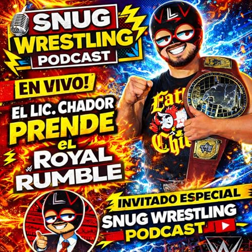El Lic. Chador llega a Snug Wrestling: Lucha, Risas y Royal Rumble