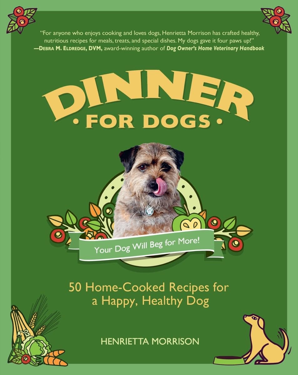 Buy Dinner for Dogs: 50 Home-Cooked Recipes for a Happy, Healthy Dog — BookShops.in