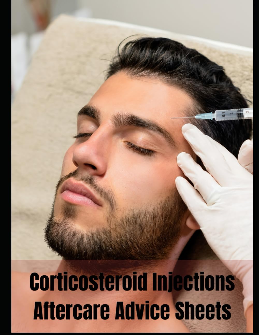 Corticosteroid Injections: Immediate care, daily care, signs of infection, signature, consent: 54 forms, 108 pages 8.5 x11 inches