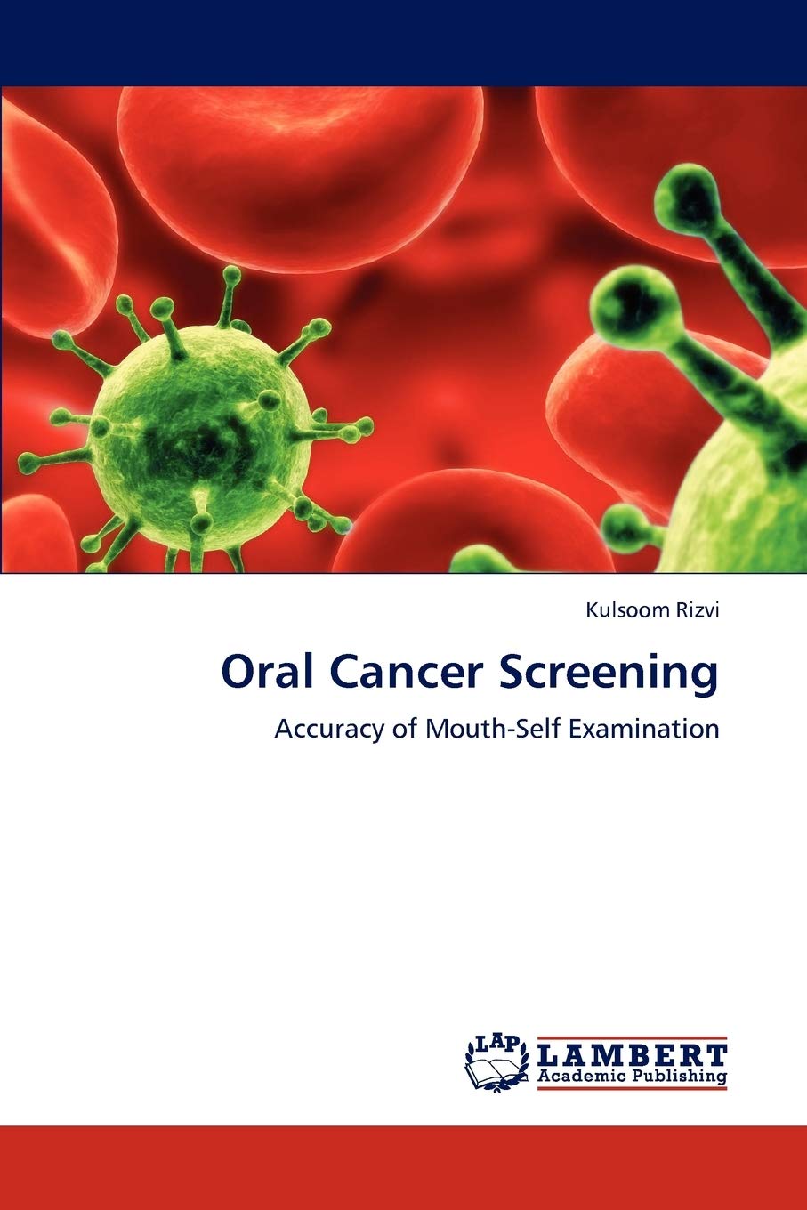 Oral Cancer Screening: Accuracy of Mouth-Self Examination