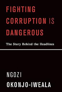 Fighting Corruption Is Dangerous: The Story Behind the Headlines (The MIT Press)