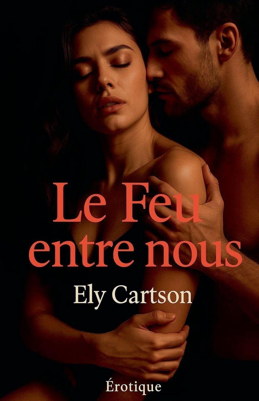 Le feu entre nous