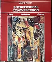 Interpersonal communication: Clarity, confidence, concern 0697007901 Book Cover