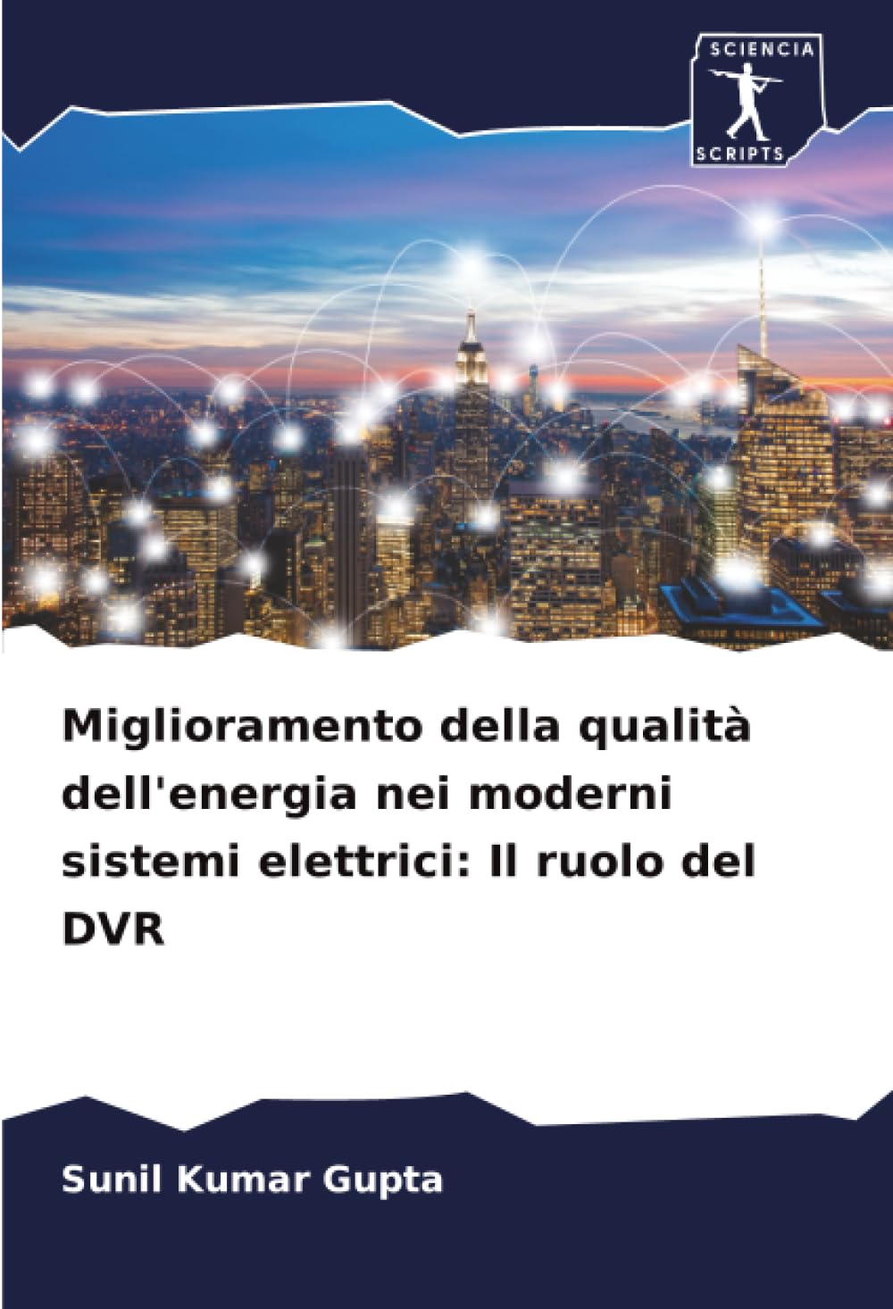 Miglioramento della qualità dell'energia nei moderni sistemi elettrici: Il ruolo del DVR