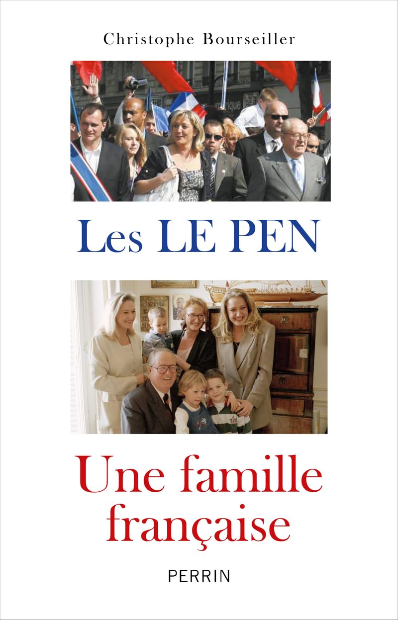 Les Le Pen, une famille française: De 1928 à nos jours