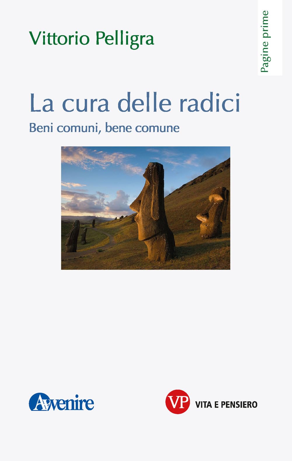 La Cura Delle Radici. Beni Comuni, Bene Comune - 4