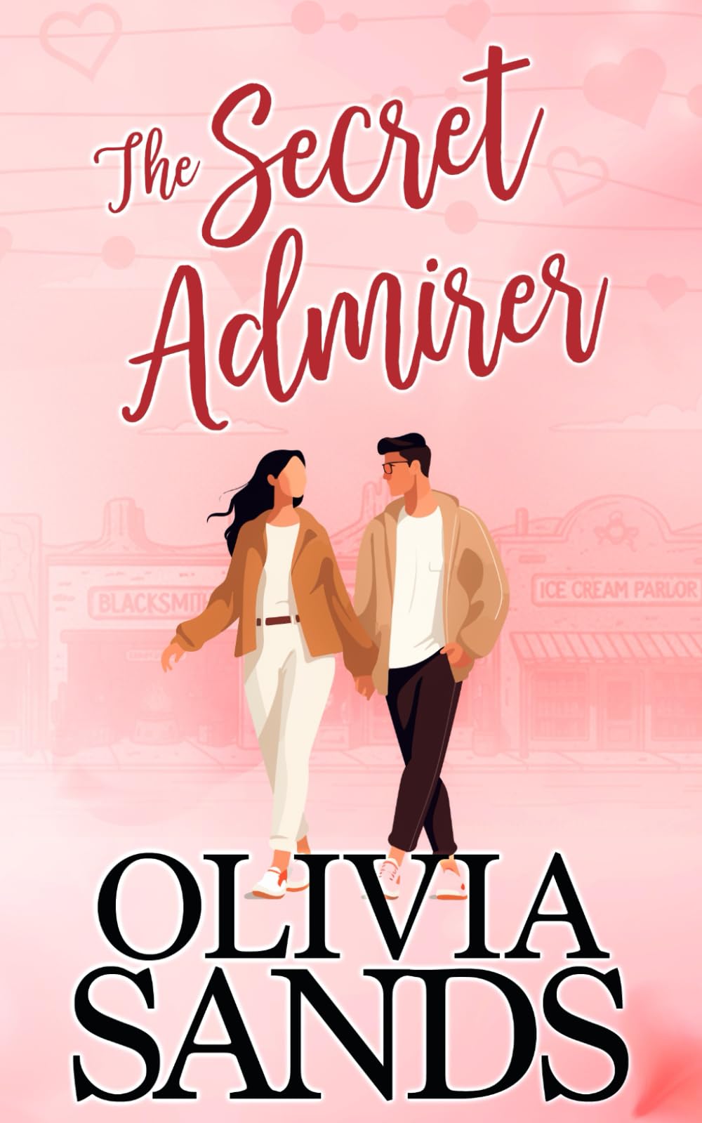 The Secret Admirer: Opposites Attract, Best Friend’s Sister, Small Town Romance (Love in Santa Puerta)