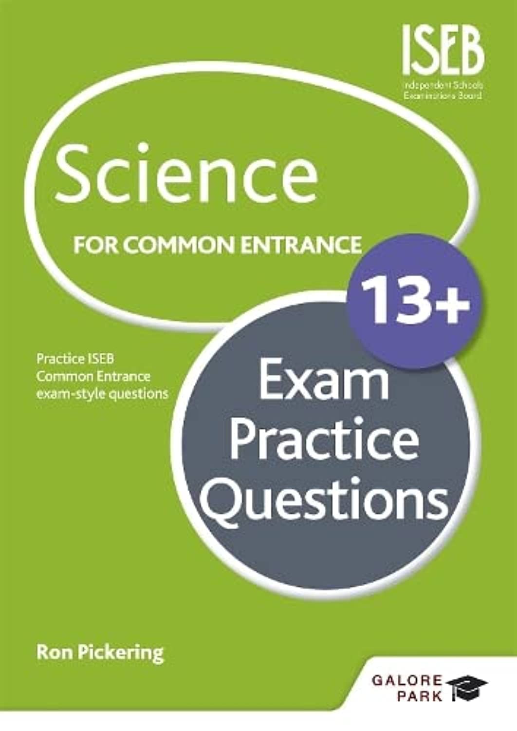 Science for Common Entrance 13+ Exam Practice Questions UK ed. Edition