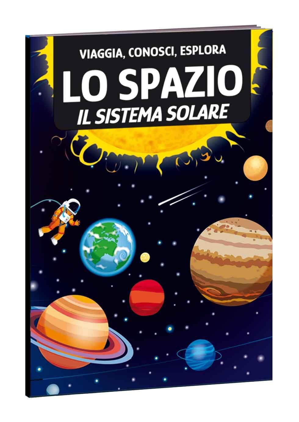 Lo spazio. Il sistema solare. Viaggia, conosci, esplora. Ediz. a colori. Con 18 formine. Con puzzle ovale. Con Poster
