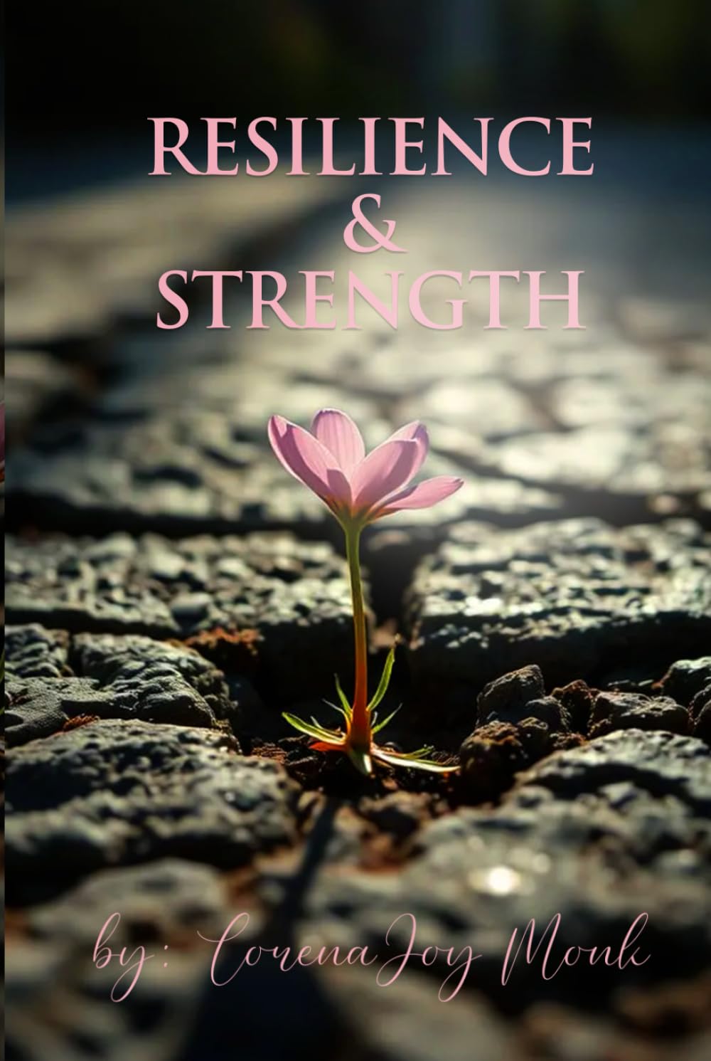 RESILIENCE & STRENGTH