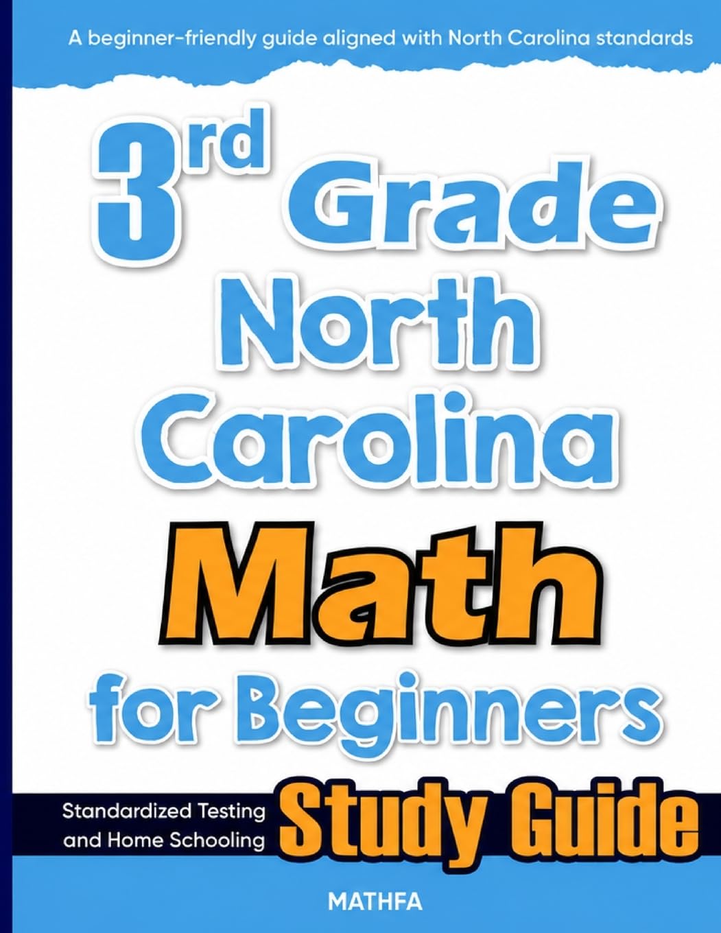 3rd Grade North Carolina Math for Beginners: Standardized Testing and Home Schooling Study Guide