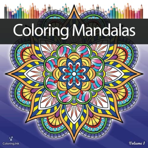 Image of Coloring Mandalas: An Adult Coloring Book with 66 Detailed Mandala Patterns for Stress Relief and Relaxation
