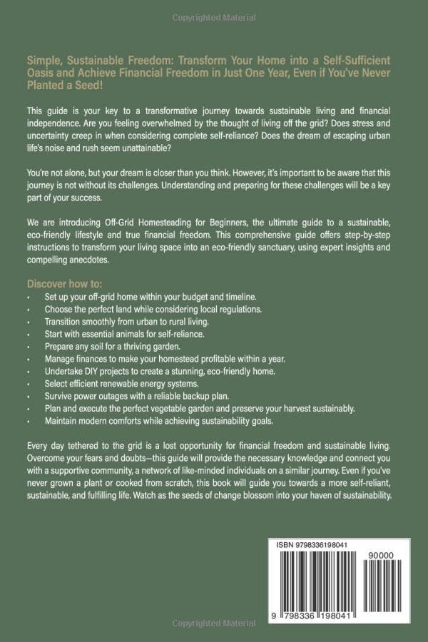Off-Grid Homesteading for Beginners: A Step-by-Step Guide to Creating A Self-Sufficient, Eco-Friendly Home for Financial Freedom - Image 2