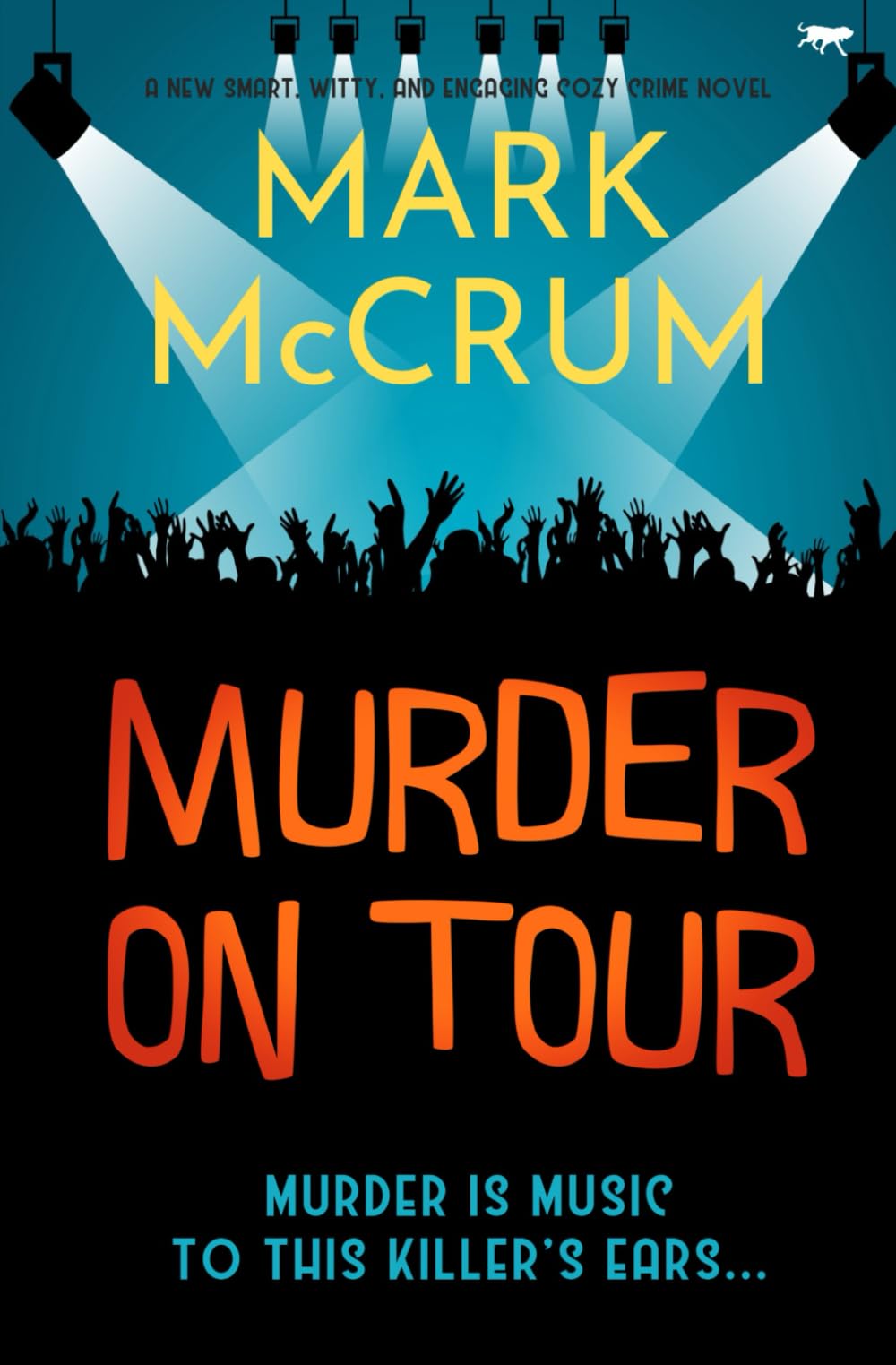 Murder On Tour: A new, smart, witty and engaging cozy crime novel