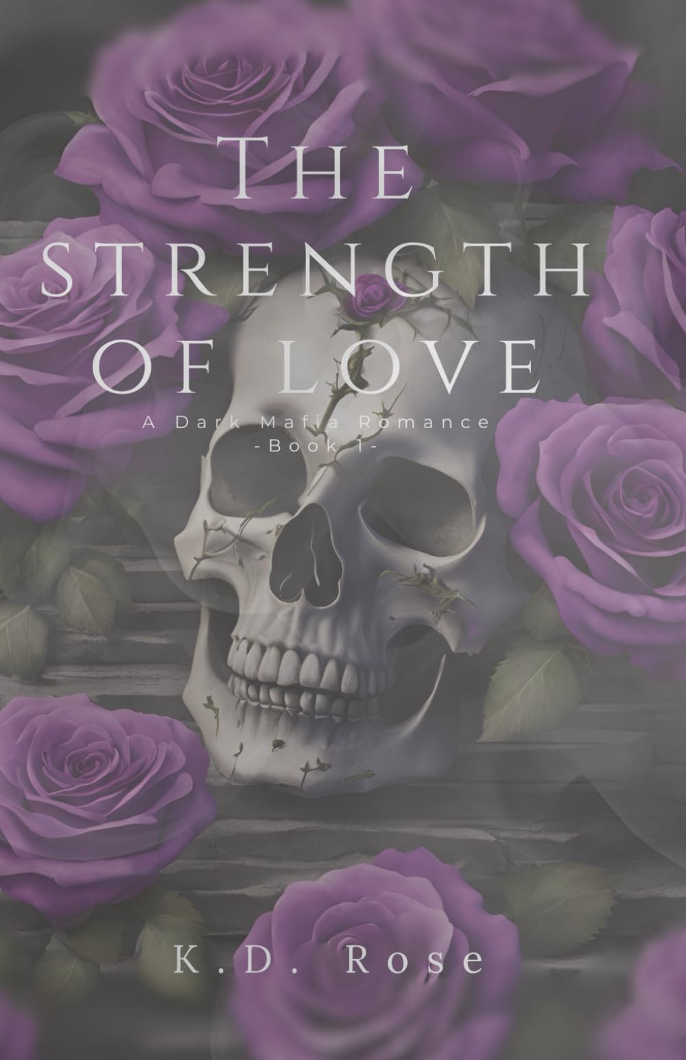The Strength of Love: A Dark Mafia Romance