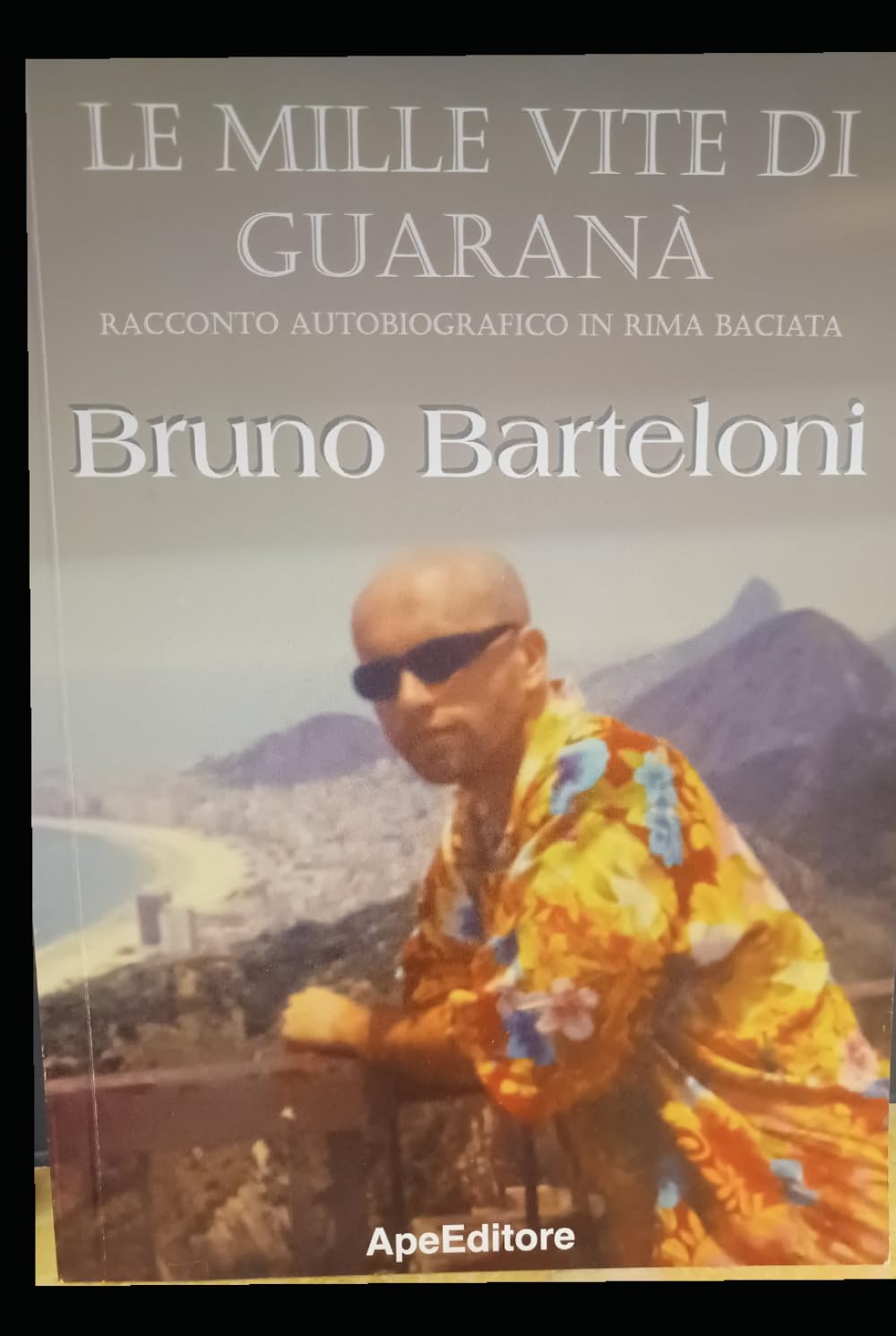 Le mille vite di Guaranà: Racconto autobiografico in rima baciata