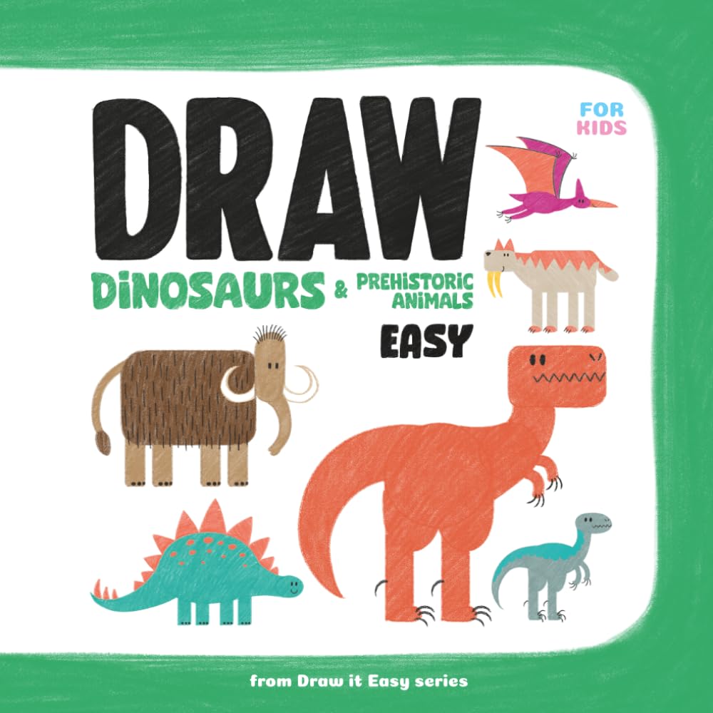 Draw Dinosaurs and Prehistoric Animals: 10 Step-by-Step Drawing Lessons with Tracing and Colouring for Kids Ages 6-9 (Draw it Easy)
