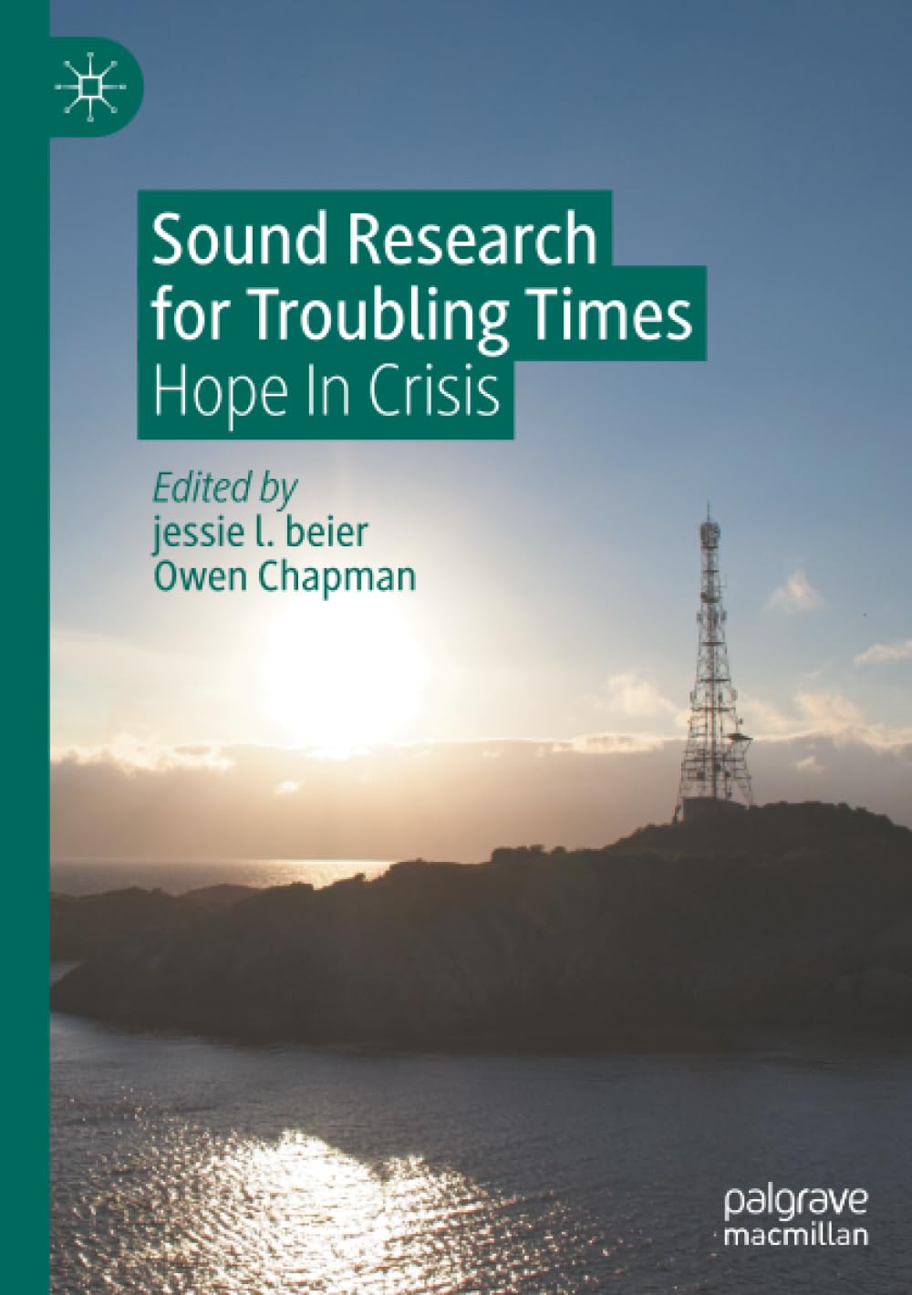 Sound Research for Troubling Times: Hope In Crisis