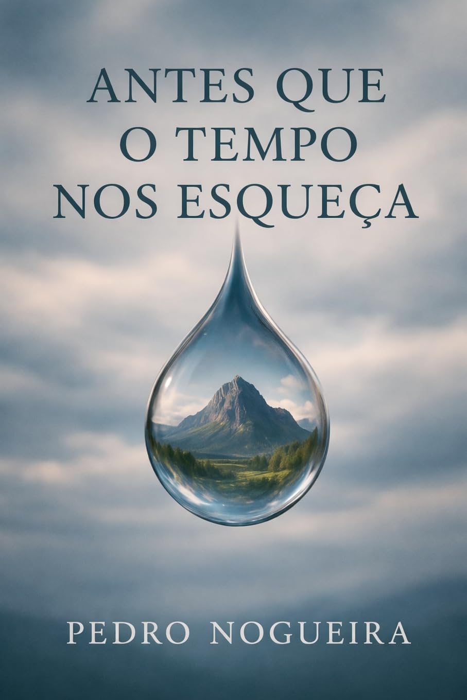 Antes Que o Tempo Nos Esqueça