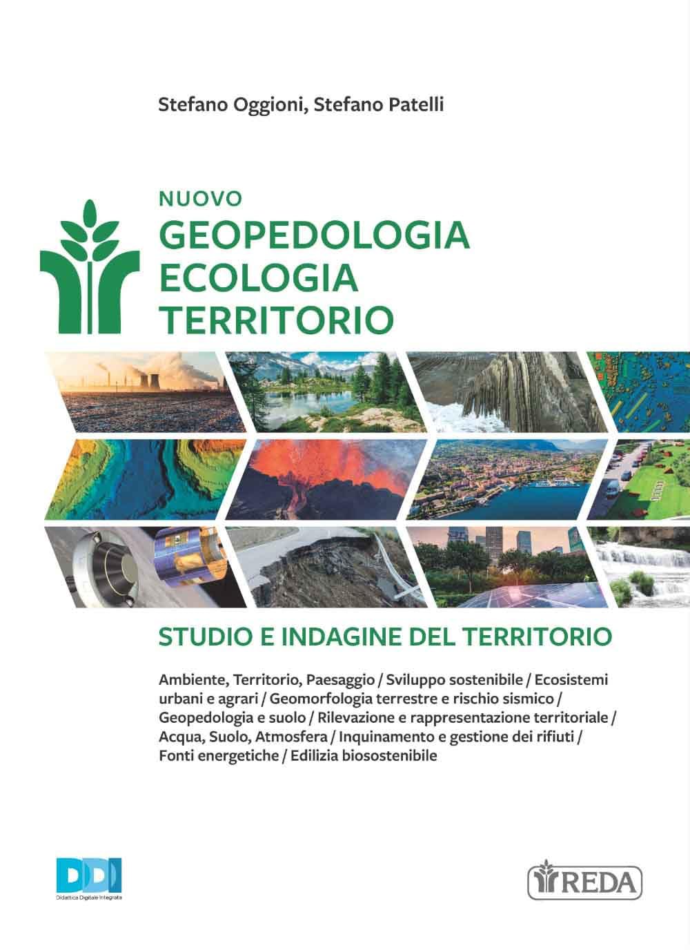 Nuovo Geopedologia Ecologia Territorio. Studio e indagine del territorio. Per gli Ist. tecnici e professionali. Con e-book