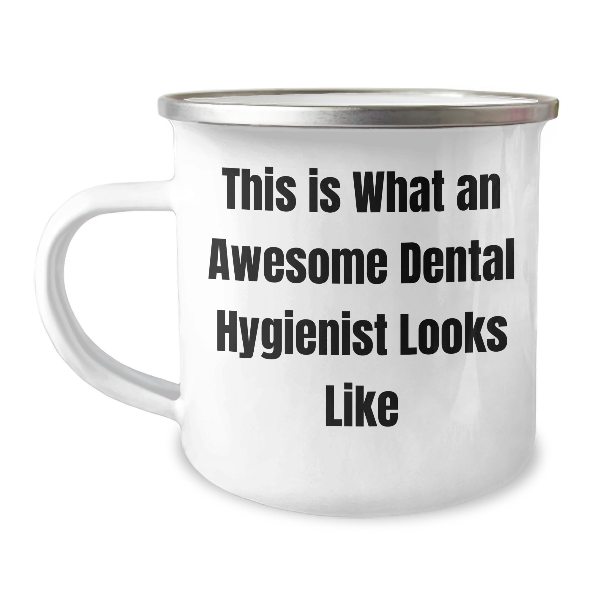 Dental Hygienist Camping Mug This Is What An Awesome Dental Hygienist Looks Like Gifts from Friends to Dental Hygienist Birthday