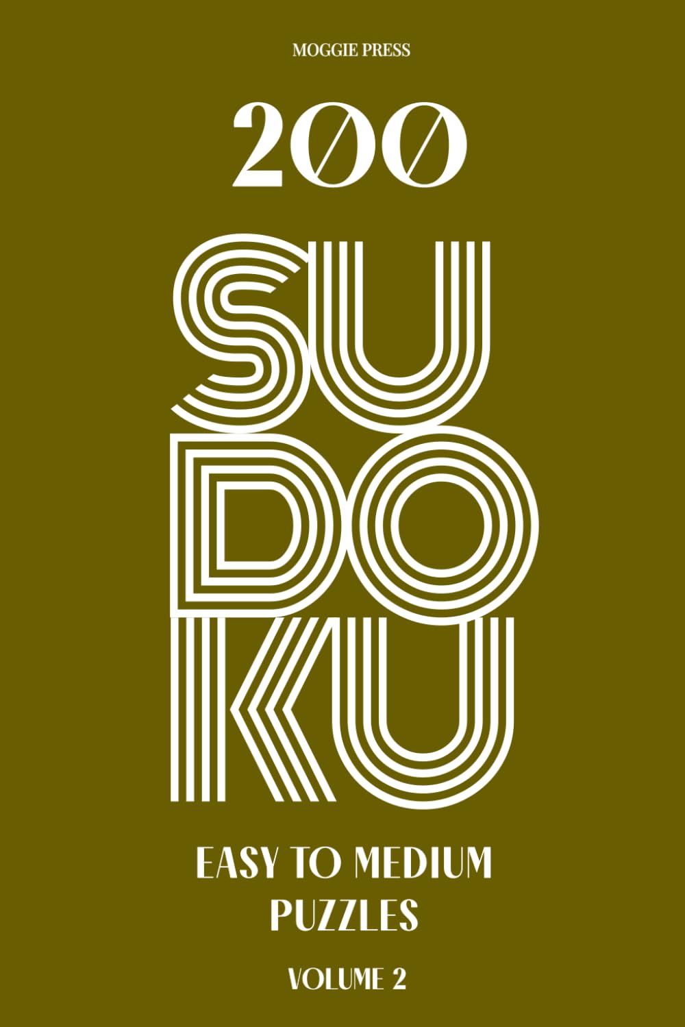 200 Sudoku Puzzles Easy to Medium Volume 2: A Fun Collection of Brain Boosting Puzzles