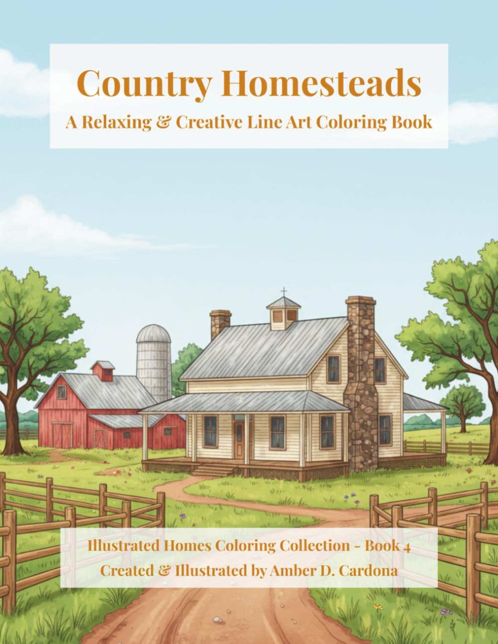 Country Homesteads: A Relaxing & Creative Line Art Coloring Book (Illustrated Homes Coloring Collection)