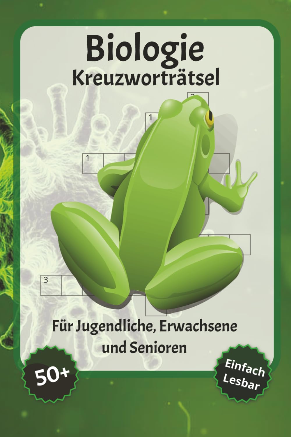 Biologie Kreuzworträtsel: Kreuzworträtsel mit gut lesbarer Schrift – Über Biologie, Wissenschaft, Evolution und mehr | 6 x 9 Zoll, 120 Seiten | Über ... für Urlaub, Feiertage und Entspannung